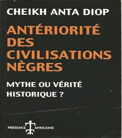 Antériorité des civilisations nègres