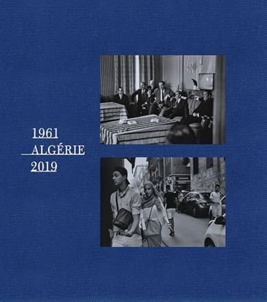 Son œil dans ma main : Algérie 1961-2019