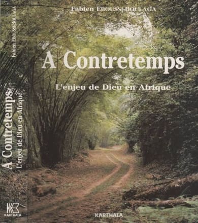 À contretemps, L’enjeu de Dieu en Afrique
