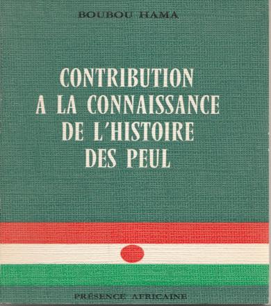 Contribution à la connaissance de l'histoire des Peul