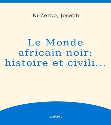 Le monde africain noir