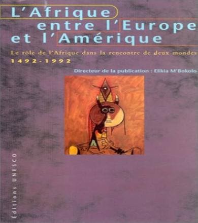 L’Afrique entre l’Europe et l’Amérique