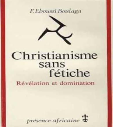 Christianisme sans fétiche : révélation et domination