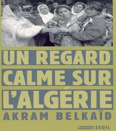 Un regard calme sur l'Algérie