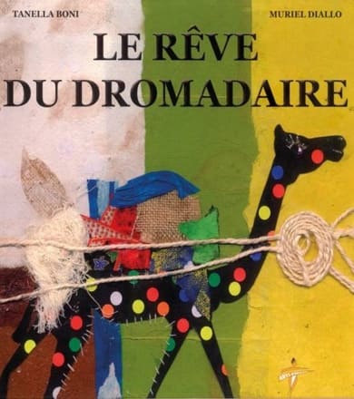 Le Rêve du dromadaire