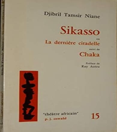 Sikasso, ou La Dernière citadelle