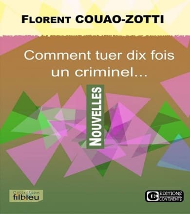 Comment tuer dix fois
